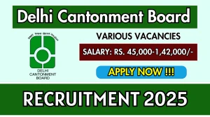 Delhi Cantonment Board Recruitment 2025 - Apply Offline for 30 Medical Officer, Senior Resident and More Posts