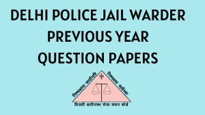 Delhi Police Jail Warder Previous Year Question Papers PDF with Answers Download