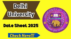 Delhi University Date Sheet 2025 Announced @ du.ac.in Details Here