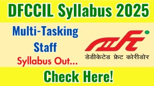 DFCCIL MTS Syllabus 2025 Out Direct Link to Download Syllabus PDF here