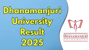 Dhanamanjuri University Result 2025 Released at dmu.ac.in Direct Link to Download 1st and 3rd Semester Result