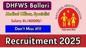 DHFWS Ballari Recruitment 2025 – Walk in for 23 Medical Officer, Specialist Doctors Posts