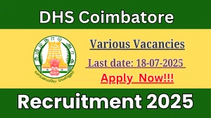 DHS Coimbatore Recruitment 2025 - Apply Offline for 104 Vaccine Cold Chain Manager, Genetic Counsellor and More Posts