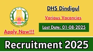 DHS Dindigul Recruitment 2025 - Apply Offline for 11 Medical Officer, Audiologist and More Posts