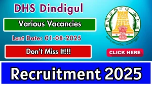 DHS Dindigul Recruitment 2025 - Apply Offline for 91 Pharmacist, Staff Nurse and Other Posts
