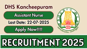 DHS Kancheepuram Assistant Nurse Recruitment 2025 - Apply Offline for 01 Posts