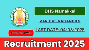 DHS Namakkal Recruitment 2025 - Apply Offline for 101 Pharmacist, Staff Nurse and More Posts