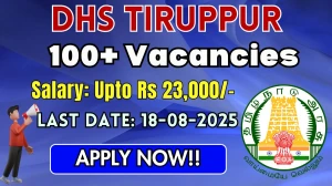 DHS Tiruppur Recruitment 2025 - Apply Offline for 108 Staff Nurse, Pharmacist and Other Posts