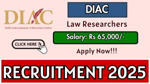 DIAC Law Researchers Recruitment 2025 - Apply Online for 03 Posts