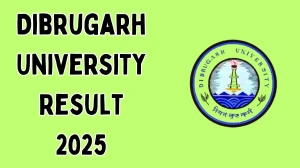 Dibrugarh University Result 2025 Out at dibru.ac.in Direct Link to Download 2nd, 4th and 5th Semester Result