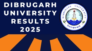 Dibrugarh University Result 2025 Released at dibru.ac.in Direct Link to Download 2nd and 4th Semester Result
