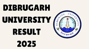 Dibrugarh University Result 2025 Released at dibru.ac.in Direct Link to Download 4th Semester Result