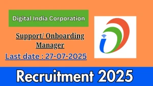 Digital India Corporation Recruitment 2025 - Apply Online for 02 Support/ Onboarding Manager Posts