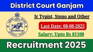 District Court Ganjam Recruitment 2025 - Apply Offline for 75  Junior Typist, Stenographer and Other Posts