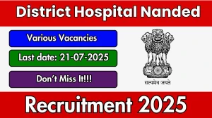 District Hospital Nanded Recruitment 2025 - Apply Offline for 07 Counsellor, Lab Technician Posts