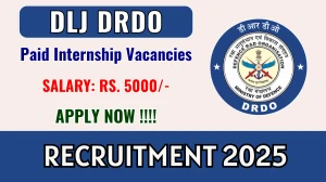 DLJ DRDO Paid Intership Recruitment 2025 - Apply Offline for 20 Posts DLJ DRDO Paid Intership Recruitment 2025 - Apply Offline for 20 Posts