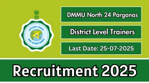 DMMU North 24 Parganas District Level Trainers Recruitment 2025 - Apply Offline for 30 Posts