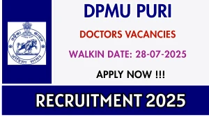 DPMU Puri Doctors Recruitment 2025 – Walk in for 06 Posts DPMU Puri Doctors Recruitment 2025 – Walk in for 06 Posts