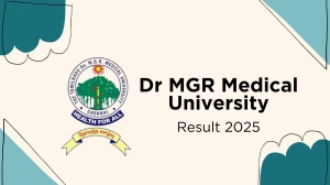 Dr MGR Medical University Result 2025 Released at tnmgrmuexam.ac.in Direct Link to Download 1st, 2nd, 3rd Sem Result Dr MGR Medical University Result 2025 Released at tnmgrmuexam.ac.in Direct Link to Download 1st, 2nd, 3rd Sem Result