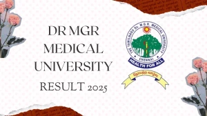 Dr MGR Medical University Result 2025 Released at tnmgrmuexam.ac.in Direct Link to Download UG and PG Course Result Dr MGR Medical University Result 2025 Released at tnmgrmuexam.ac.in Direct Link to Download UG and PG Course Result