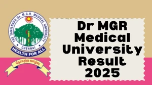 Dr MGR Medical University Result 2025 Released at tnmgrmuexam.ac.in Direct Link to Download PART I Result