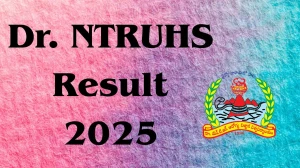 Dr. NTRUHS Result 2025 Released at drysruhs.edu.in Direct Link to Download UG Course Result