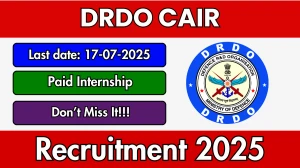 DRDO CAIR Paid Internship Recruitment 2025 - Apply Offline for 60 Posts