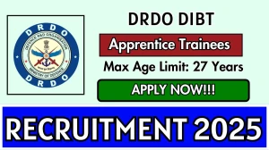 DRDO DIBT Apprentice Trainees Recruitment 2025 - Apply Online for 20 Posts