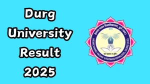 Durg University Result 2025 Released at durguniversity.ac.in Direct Link to Download 4th Semester Result
