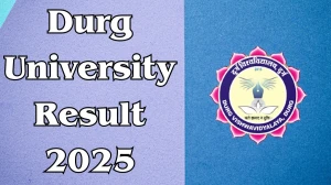 Durg University Result 2025 Released at durguniversity.ac.in Direct Link to Download 6th Semester Result