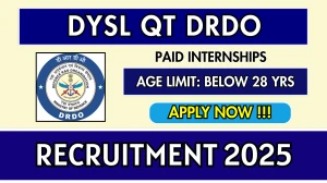 DYSL QT DRDO Paid Internships Recruitment 2025 - Apply Offline