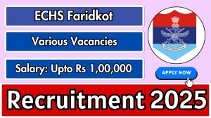 ECHS Faridkot Recruitment 2025 - Apply Offline for 05 Peon, Pharmacist and Other Posts