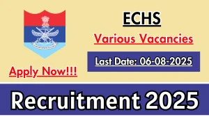 ECHS Recruitment 2025 - Apply Offline for 02 Medical Officer, Dental Assistant and More Posts