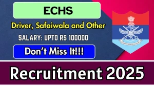 ECHS Recruitment 2025 - Apply Offline for 41 Driver, Safaiwala and Other Posts