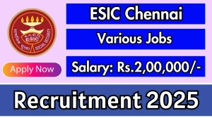 ESIC Chennai Super Specialists Recruitment 2025 – Walk in for 16 Posts