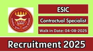 ESIC Contractual Specialist Recruitment 2025 – Walk in