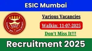 ESIC Mumbai Recruitment 2025 – Walk in for 29 Senior Resident, MO and Other Posts