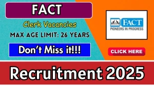 FACT Clerk Recruitment 2025 - Apply Online