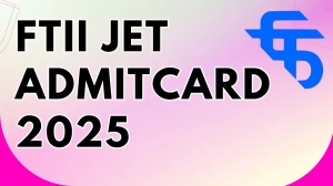 FTII JET Admit Card 2025 OUT applyadmission.net Check FTII JET Hall Ticket Details Here