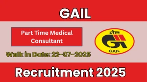 GAIL Part Time Medical Consultant Recruitment 2025 – Walk in