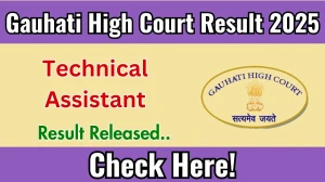 Gauhati High Court Technical Assistant Result 2025 Out at ghconline.gov.in, Direct Link to Download Result PDF Here