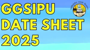 GGSIPU Date Sheet 2025 Announced For BPO, BAMS and B.Sc @ ipu.ac.in Details Here