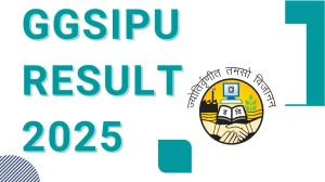 GGSIPU Result 2025 Released at ggsipu.ac.in Direct Link to Download 1st, 2nd and 4th Semester Result