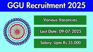 GGU Recruitment 2025 - Apply Offline for 06 Project Associates, Laboratory Assistant Posts