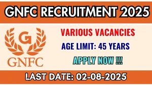GNFC Recruitment 2025 - Apply Online for Senior Manager, Chemist and More Posts GNFC Recruitment 2025 - Apply Online for Senior Manager, Chemist and More Posts