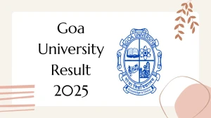 Goa University Result 2025 Released at unigoa.ac.in Direct Link to Download 6th Semester Result