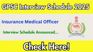 GPSC Insurance Medical Officer Interview Schedule 2025 Released Check Date Details at gpsc.gujarat.gov.in