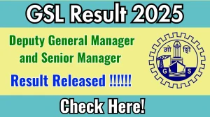 GSL Deputy General Manager and Senior Manager Result 2025 Out at goashipyard.in, Direct Link to Download Result PDF Here GSL Deputy General Manager and Senior Manager Result 2025 Out at goashipyard.in, Direct Link to Download Result PDF Here