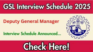 GSL Deputy General Manager Interview Schedule 2025 Released Check Date Details at goashipyard.in GSL Deputy General Manager Interview Schedule 2025 Released Check Date Details at goashipyard.in
