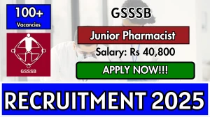 GSSSB Junior Pharmacist Recruitment 2025 - Apply Online for 128 Posts